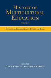 History of Multicultural Education: Conceptual Frameworks and Curricular Issues book cover