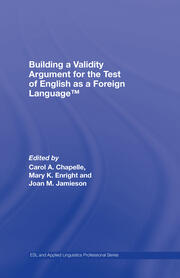 Building a Validity Argument for the Test of  English as a Foreign Language™ book cover