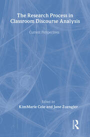 The Research Process in Classroom Discourse Analysis: Current Perspectives book cover