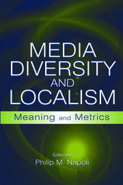 Media Diversity and Localism: Meaning and Metrics book cover