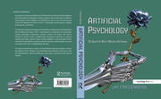 Artificial Psychology: The Quest for What It Means to Be Human book cover