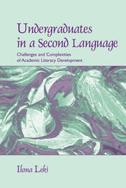 Undergraduates in a Second Language: Challenges and Complexities of Academic Literacy Development book cover