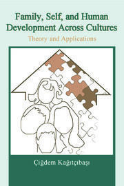 Family, Self, and Human Development Across Cultures: Theory and Applications, Second Edition book cover
