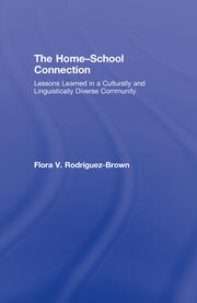 The Home-School Connection: Lessons Learned in a Culturally and Linguistically Diverse Community book cover