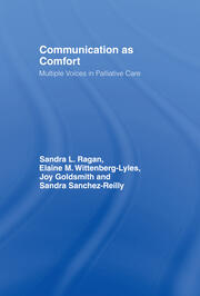 Communication as Comfort: Multiple Voices in Palliative Care book cover