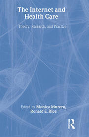 The Internet and Health Care: Theory, Research, and Practice book cover