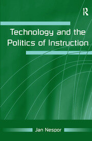 Technology and the Politics of Instruction book cover