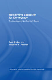 Reclaiming Education for Democracy: Thinking Beyond No Child Left Behind book cover