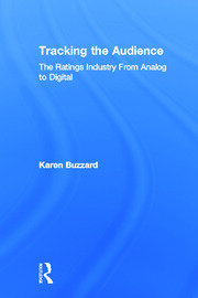 Tracking the Audience: The Ratings Industry From Analog to Digital book cover
