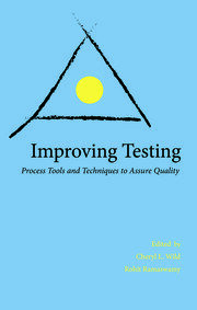 Improving Testing: Process Tools and Techniques to Assure Quality book cover