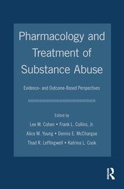 Pharmacology and Treatment of Substance Abuse: Evidence and Outcome Based Perspectives book cover
