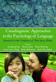 Crosslinguistic Approaches to the Psychology of Language: Research in the Tradition of Dan Isaac Slobin book cover