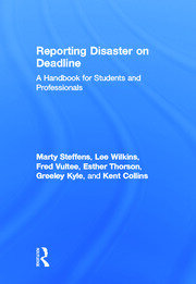 Reporting Disaster on Deadline: A Handbook for Students and Professionals book cover