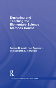 Designing and Teaching the Elementary Science Methods Course book cover