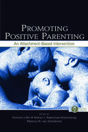 Promoting Positive Parenting: An Attachment-Based Intervention book cover