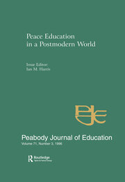 Peace Education in a Postmodern World: A Special Issue of the Peabody Journal of Education book cover