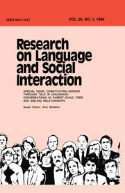 Constituting Gender Through Talk in Childhood: Conversations in Parent-child, Peer, and Sibling Relationships:a Special Issue of research on Language and Social interaction book cover