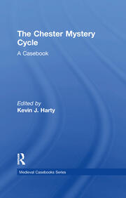 The Chester Mystery Cycle: A Casebook book cover