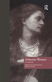 Arthurian Women: A Casebook book cover