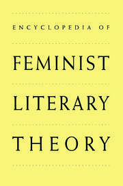 Encyclopedia of Feminist Literary Theory book cover