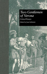 Two Gentlemen of Verona: Critical Essays book cover