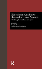 Educational Qualitative Research in Latin America: The Struggle for a New Paradigm book cover