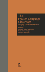The Foreign Language Classroom: Bridging Theory and Practice book cover