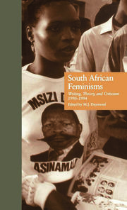South African Feminisms: Writing, Theory, and Criticism,l990-l994 book cover