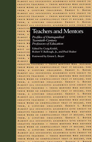 Teachers and Mentors: Profiles of Distinguished Twentieth-Century Professors of Education book cover