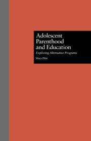 Adolescent Parenthood and Education: Exploring Alternative Programs book cover