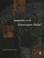 Perspectives on the Renaissance Medal: Portrait Medals of the Renaissance book cover