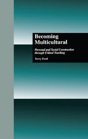 Becoming Multicultural: Personal and Social Construction Through Critical Teaching book cover