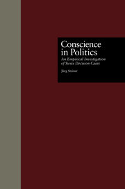 Conscience in Politics: An Empirical Investigation of Swiss Decision Cases book cover