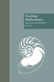 Teaching Mathematics: Toward a Sound Alternative book cover