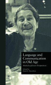 Language and Communication in Old Age: Multidisciplinary Perspectives book cover