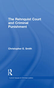 The Rehnquist Court and Criminal Punishment book cover