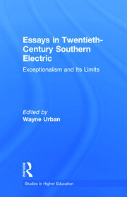 Essays in Twentieth-Century Southern Education: Exceptionalism and Its Limits book cover