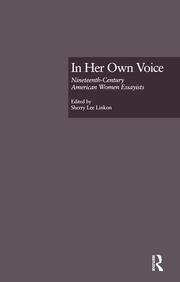 In Her Own Voice: Nineteenth-Century American Women Essayists book cover