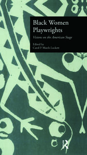 Black Women Playwrights: Visions on the American Stage book cover