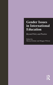 Gender Issues in International Education: Beyond Policy and Practice book cover