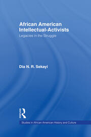 African American Intellectual-Activists: Legacies in the Struggle book cover