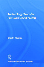 Technology Transfer: Rejuvenating Matured Industries book cover
