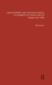Child Support and the Educational Attainment of Young Adults: Changes in the 1980s book cover