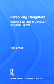 Caregiving Daughters: Accepting the Role of Caregiver for Elderly Parents book cover