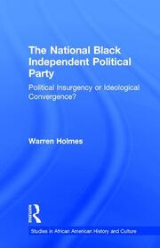 The National Black Independent Party: Political Insurgency or Ideological Convergence? book cover