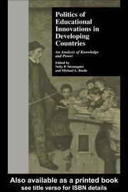 Politics of Educational Innovations in Developing Countries: An Analysis of Knowledge and Power book cover