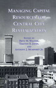 Managing Capital Resources for Central City Revitalization book cover