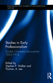 Studies in Early Professionalism: Scottish Chartered Accountants 1853-1918 book cover