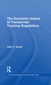 The Economic Impact of Transborder Trucking Regulations book cover
