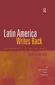 Latin America Writes Back: Postmodernity in the Periphery book cover